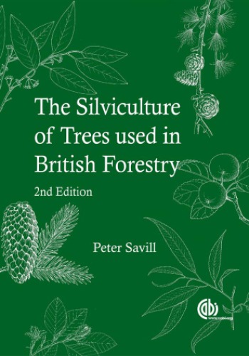 The silviculture of trees used in British forestry