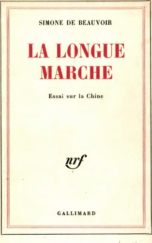 La longue marche: Essai sur la Chine