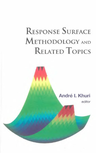 Response surface methodology and related topics