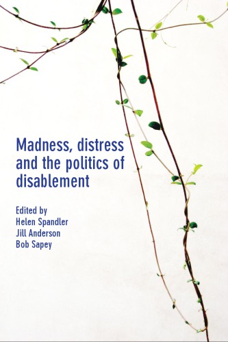 Madness, distress and the politics of disablement