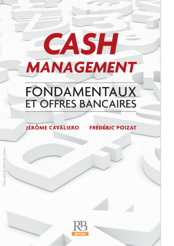 Cash Management : Fondamentaux et offres bancaires