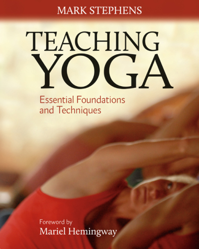 Teaching Yoga: Essential Foundations and Techniques