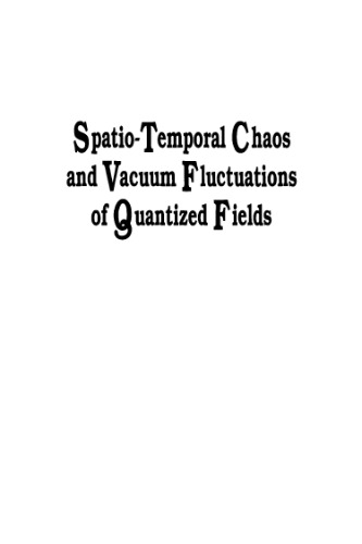 Spatio-temporal chaos and vacuum fluctuations of quantized fields