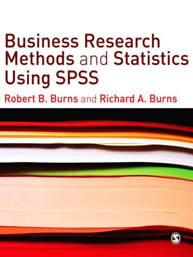 Business Research Methods and Statistics Using SPSS