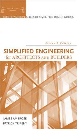 Simplified Engineering for Architects and Builders