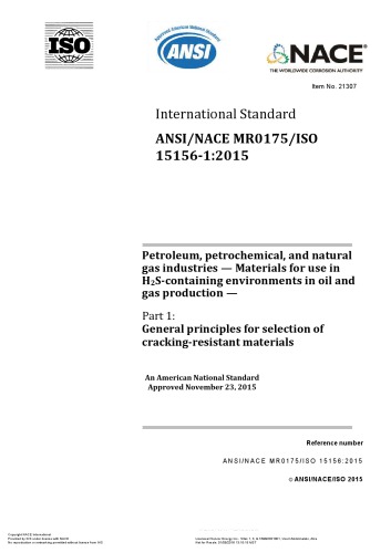 NACE MR0175/ISO 15156 -:2015  Ptroleum and natural gas industries —Materials for use in H2S-containing environments in oil and gas production