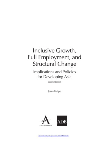 Inclusive Growth, Full Employment, and Structural Change: Implications and Policies for Developing Asia