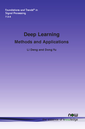 Deep Learning: Methods and Applications