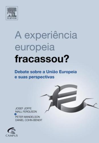 A Experiência Européia Fracassou?