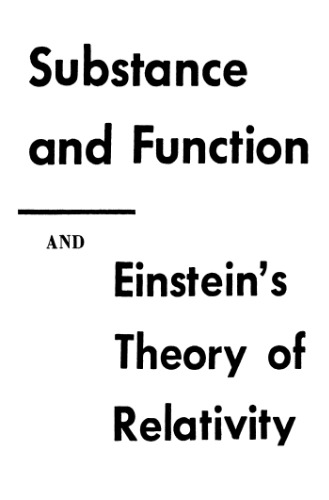 Substance and function. Einstein's theory of relativity