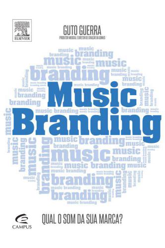 Music Branding. Qual o Som da Sua Marca