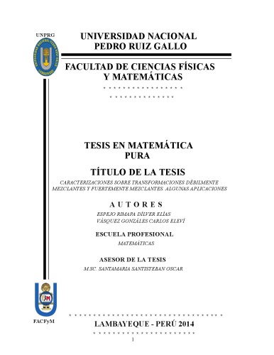 Caracterizaciones sobre transformaciones debilmente mezclantes y fuertemente mezclantes. Algunas aplicaciones [thesis]