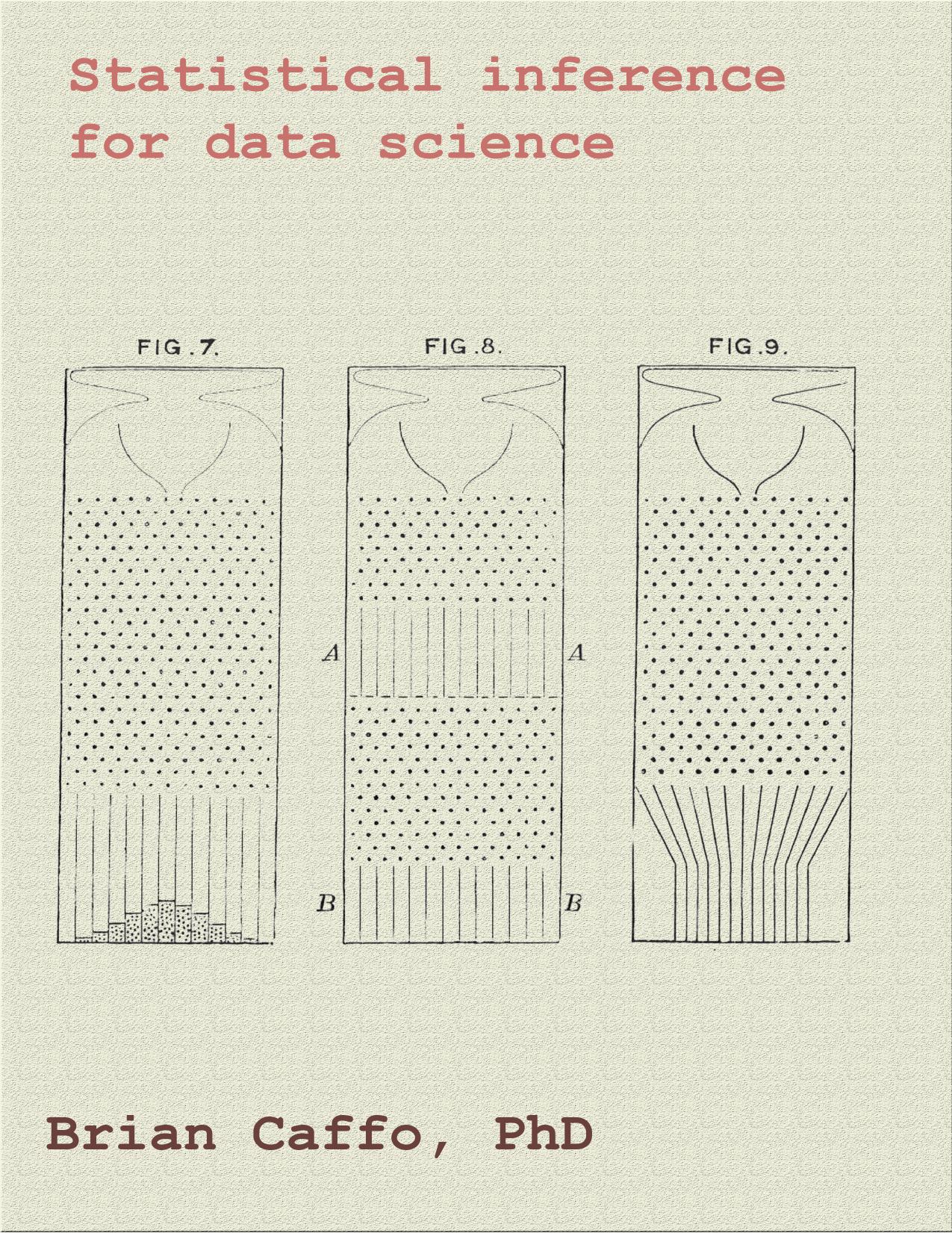 Statistical inference for data science - A companion to the Coursera Statistical Inference Course