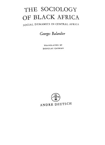 The sociology of black Africa: Social dynamics in central Africa