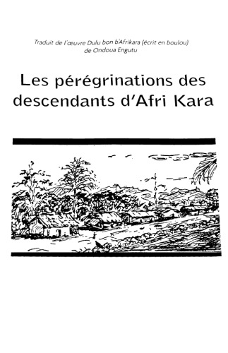 Peregrinations des Descendants d'Afri Kara