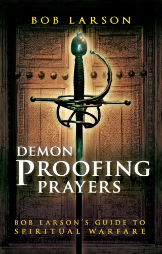 Demon Proofing Prayers