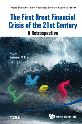 The First Great Financial Crisis of the 21st Century: A Retrospective