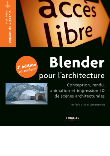 Blender pour l'architecture : Conception, rendu, animation et impression 3D de scènes architecturales