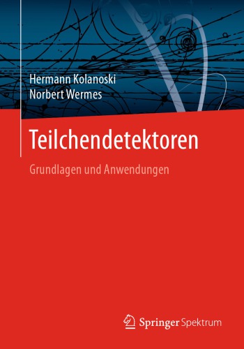 Teilchendetektoren: Grundlagen und Anwendungen