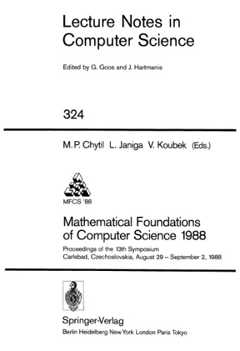 Mathematical Foundations of Computer Science 1988: Proceedings of the 13th Symposium Carlsbad, Czechoslovakia, August 29 – September 2, 1988