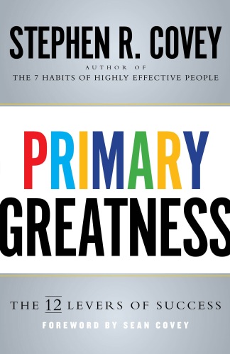 Primary Greatness: The 12 Levers of Success