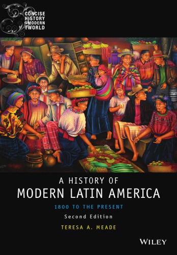 History of Modern Latin America: 1800 to the Present