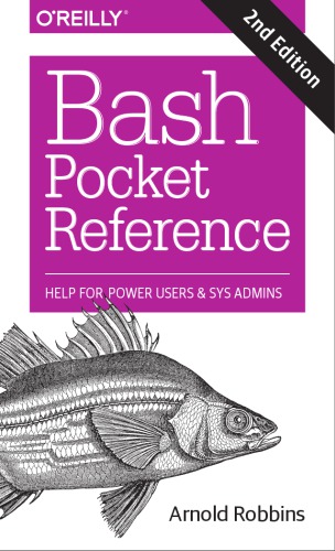 Bash Pocket Reference: Help for Power Users and Sys Admins