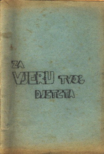 Za vjeru tvog djeteta, obiteljska kateheza