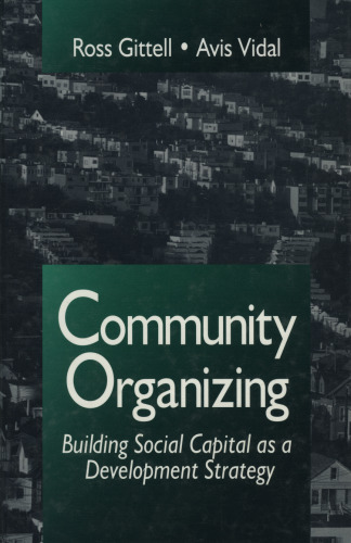 Community Organizing: Building Social Capital as a Development Strategy