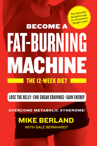 Fat-Burning Machine: The 12-Week Diet