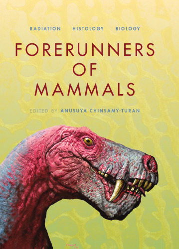 Forerunners of Mammals: Radiation  Histology  Biology