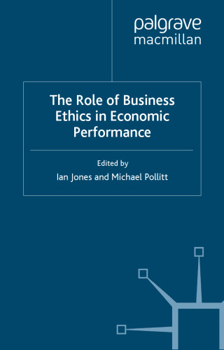 The Role of Business Ethics in Economic Performance