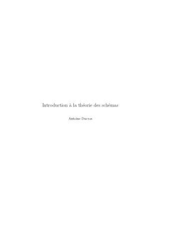 Introduction à la théorie des schémas [Lecture notes]