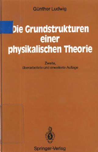 Die Grundstrukturen einer physikalischen Theorie