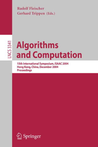 Algorithms and Computation: 15th International Symposium, ISAAC 2004, Hong Kong, China, December 20-22, 2004. Proceedings