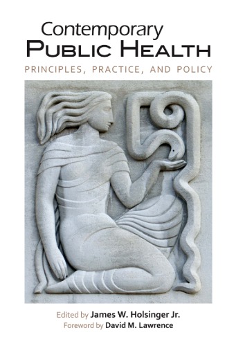 Contemporary Public Health: Principles, Practice, and Policy