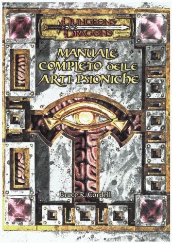 Dungeons & Dragons - Manuale completo delle arti psioniche