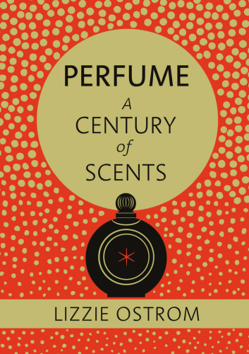 Perfume: a century of scents