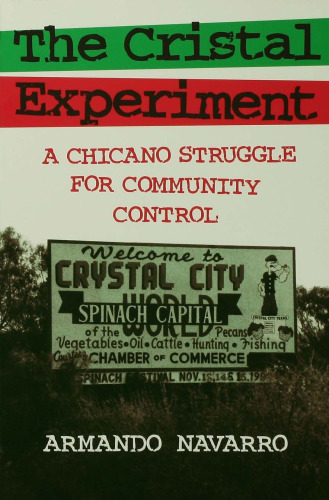 The Cristal Experiment: A Chicano Struggle for Community Control