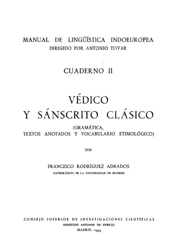 Védico y sánscrito clásico : gramática, textos anotados y vocabulario etimológico