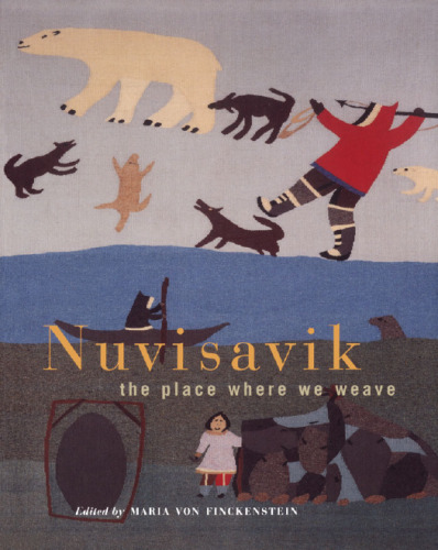 Nuvisavik: The Place Where We Weave