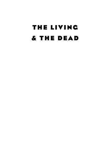 The Living And The Dead : The Rise And Fall Of The Cult Of World War II In Russia