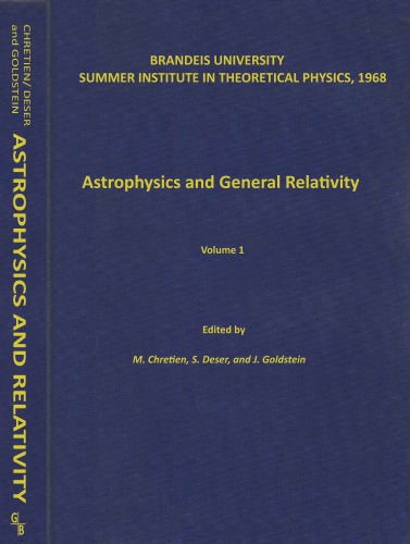 Astrophysics and general relativity, vol.1