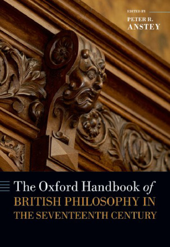 The Oxford Handbook of British Philosophy in the Seventeenth Century