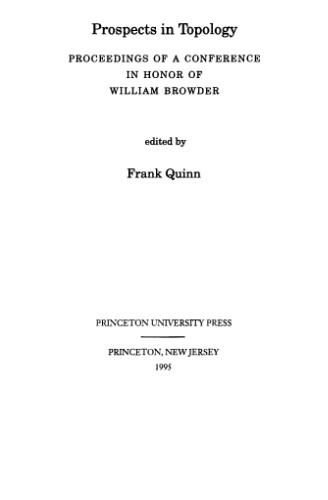 Prospects in topology: proceedings of a conference in honor of William Browder