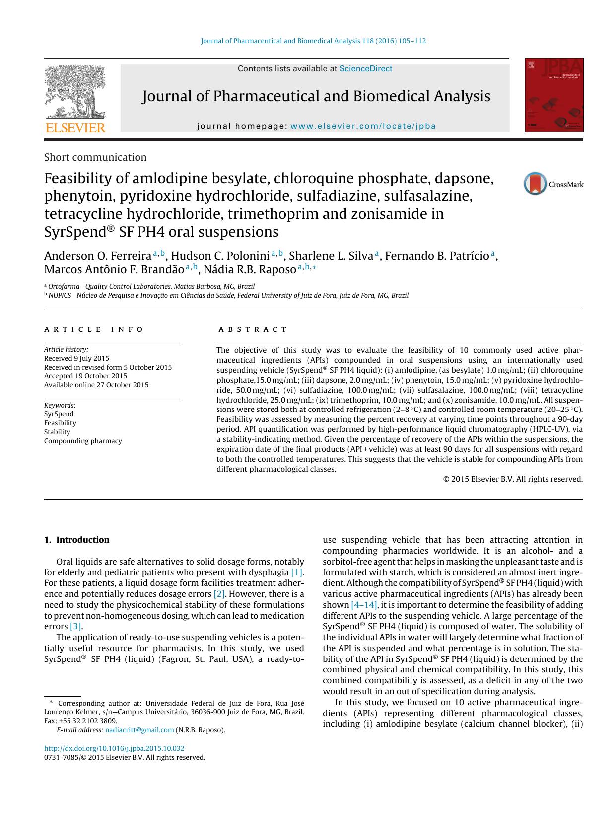 Feasibility of amlodipine besylate, chloroquine phosphate, dapsone, phenytoin, pyridoxine hydrochloride, sulfadiazine, sulfasalazine, tetracycline hydrochloride, trimethoprim and zonisamide in SyrSpend® SF PH4 oral suspensions