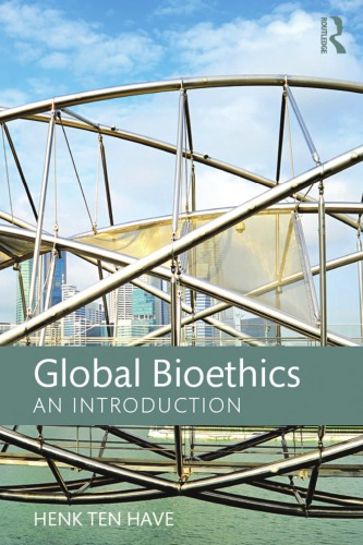 Global Bioethics: An Introduction