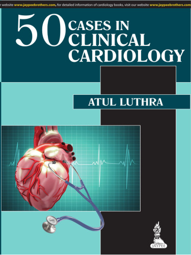 50 cases in clinical cardiology : a problem solving approach