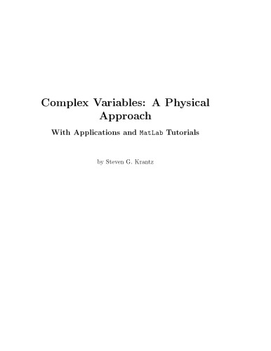 Complex variables: A physical approach with applications and MATLAB tutorials