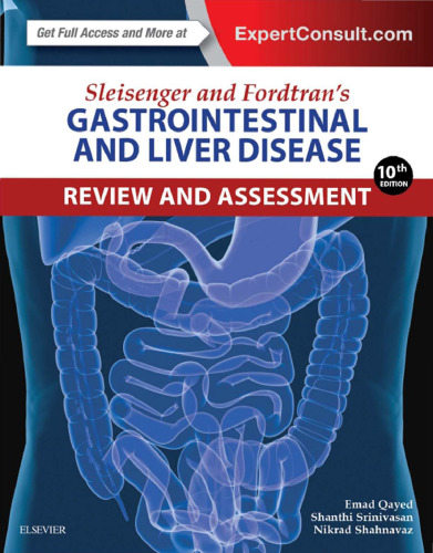 Sleisenger and Fordtran's Gastrointestinal and Liver Disease Review and Assessment